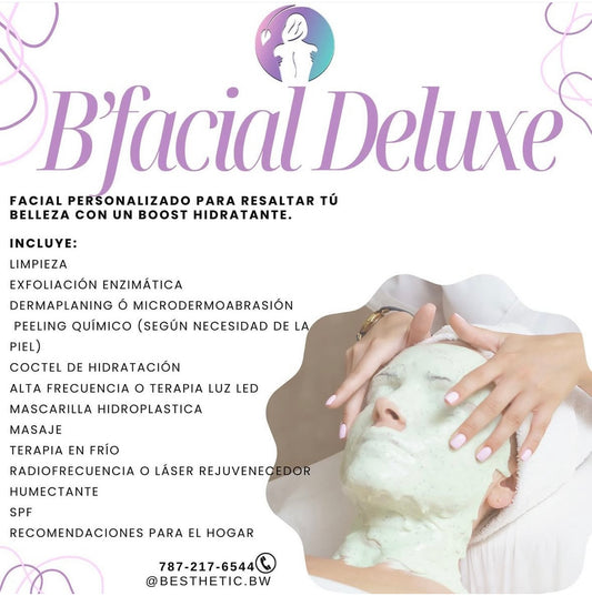 B'Facial Deluxe | Depósito $25 | Precio $110